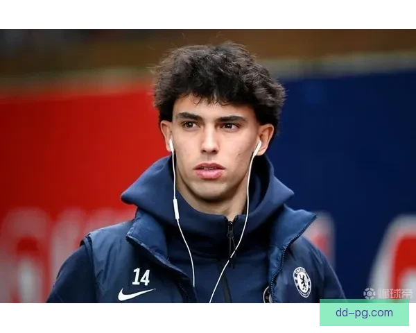 菲利克斯重返切尔西开启新篇章 能否成为蓝军攻击线的关键先生